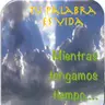 Tu Palabra es Vida. Episodio 50 MIENTRAS TENGO TIEMPO