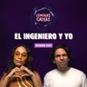EL INGENIERO Y YO | #359 Lenguas Calvas Podcast