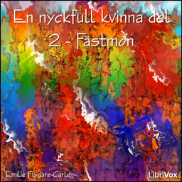 Nyckfull kvinna del 2 - Fästmön