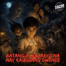 Episode 388: Batang Albularyo na May Kaibigang Dwende