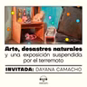 [Puntos de fuga] Arte, desastres naturales y una exposición suspendida por el terremoto