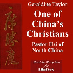 One of China's Christians: Pastor Hsi of North China