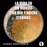 Astrobitácora - 7x25 - La vida en un mundo con día y noche eternos