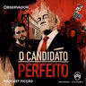 Episódio 3: Três cadeados e uma chave | Podcast Ficção “O Candidato Perfeito”