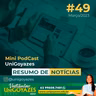 Mini PodCast #49 UniGoyazes 🎙️