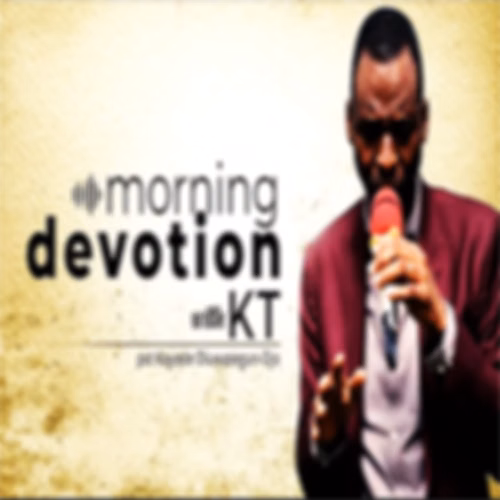 Morning Devotion With KT