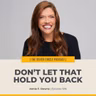 #586 – Don’t Let That Hold You Back with Annie F. Downs