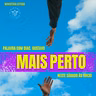 Mais Perto - Diac. Gustavo