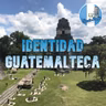 Identidad Guatemalteca