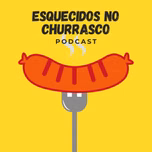 Esquecidos no Churrasco