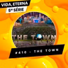 #410 - THE TOWN