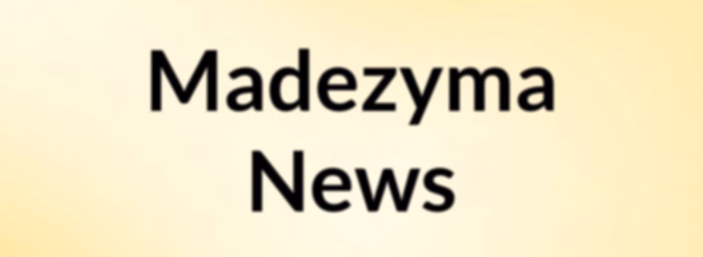 Madezyma News