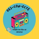Des-Con-Ecté