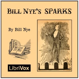 Bill Nye's Sparks by Bill Nye (1850 - 1896)