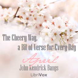 Cheery Way, a Bit of Verse for Every Day - April