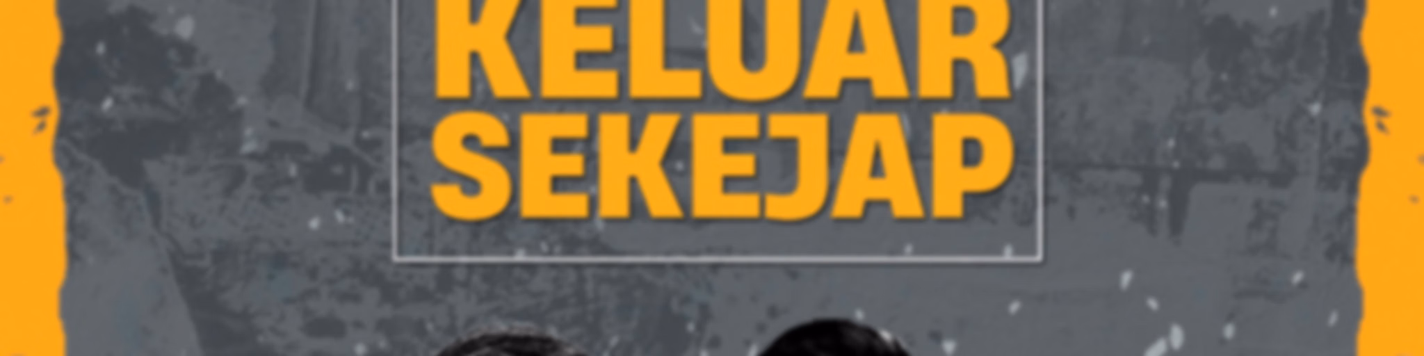 Keluar Sekejap