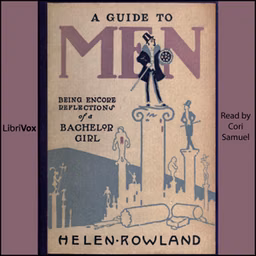 Guide to Men, A by Helen Rowland (1875 - 1950)