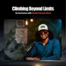 CLIMBING BEYOND LIMITS