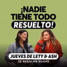 Se Puso Rara la Vida: Los mitos de la vida adulta | Jueves de Lety & Ash | Episodio 699
