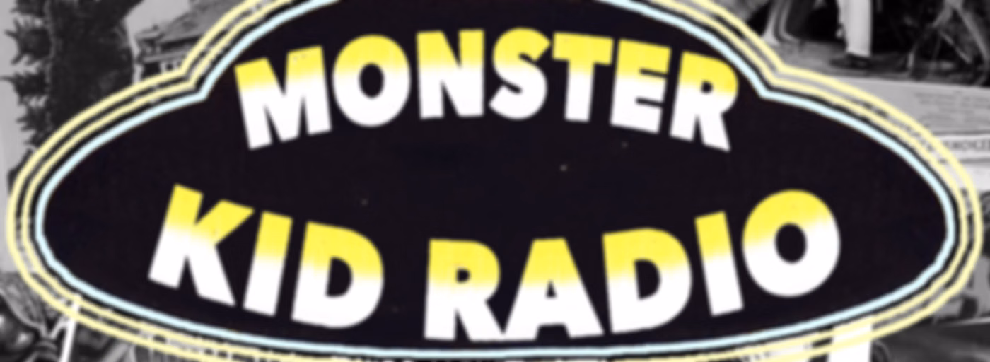Monster Kid Radio