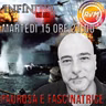 9) “Infinito – dove Scienza e Coscienza, sono la stessa cosa” - Nona Puntata - Stagione 2021/2022