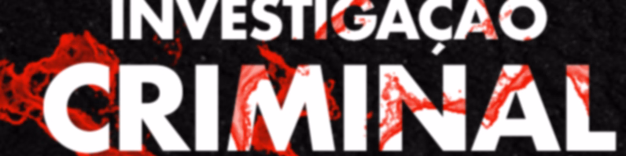 INVESTIGAÇÃO CRIMINAL