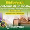 Anatomia di un mostro – BiblioVeg.it