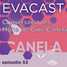 Conversaciones: Moha de Cine Canela