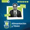 Episodio 8| Temporada 3: Alimentación y TDAH