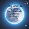 El Plenilunio del Cristo