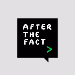 After the Fact
