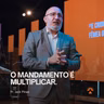 SER FIEL É MULTIPLICAR - PR. JACK PINAS