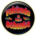 VOLVIEDO A LOS 80'S
