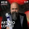 Así se creó la ÚNICA MARCA DE LUJO MEXICANA | Arturo Lomelí | #518 SINERGÉTICOS