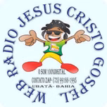 WEB RADIO JESUS CRISTO GOSPEL- UBATÃ BAHIA BRASIL
