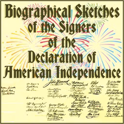 Biographical Sketches of the Signers of the Declaration of American Independence by Benson John Lossing (1813 - 1891)