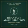 Finanzas y Administración del Dinero de Dios - 28 junio / 26