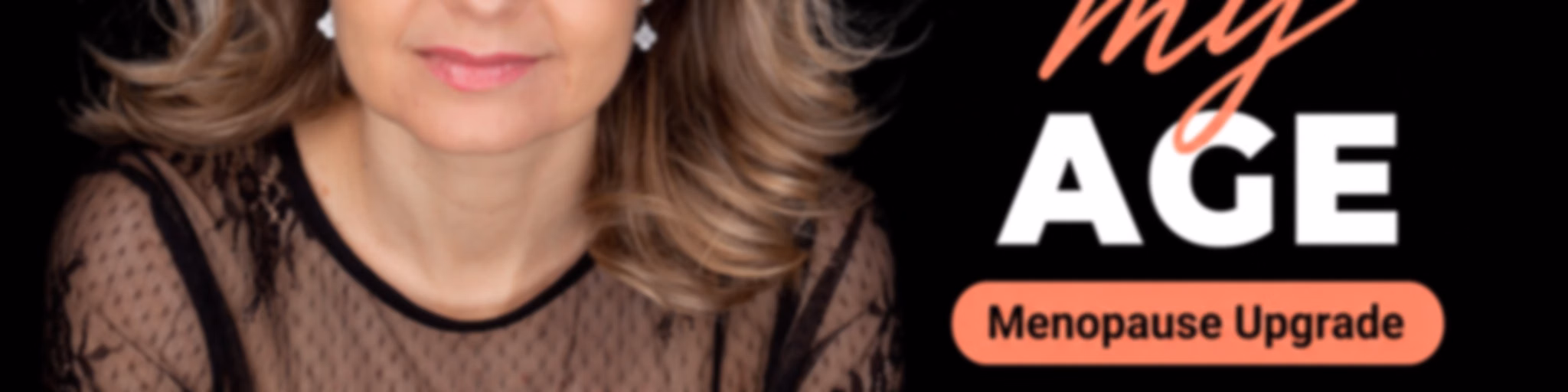 Hack My Age : Menopause Upgrade