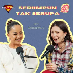 Episode 193: Serumpun Tak Serupa ft. Mimifly