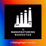 The Manufacturing Marketer