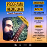 PROGRAMA RECIFE LO-FI #01 | 4ª TEMPORADA | ENTREVISTA UGO BARRA LIMPA