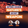 Nitric Oxide Exposed: The Molecule That Unlocks True Health