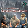 Lessons From a Master Woodsman | Big Woods Bucks Podcast Ep 198