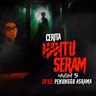 Penunggu Asrama | Cerita Hantu Seram S5EP33