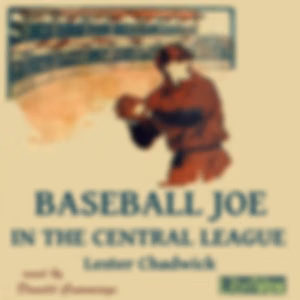 Baseball Joe in the Central League by Lester Chadwick