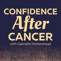 Confidence After Cancer