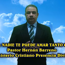 Nadie te puede amar tanto como Dios