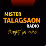 MISTER TALAGSAON RADIO