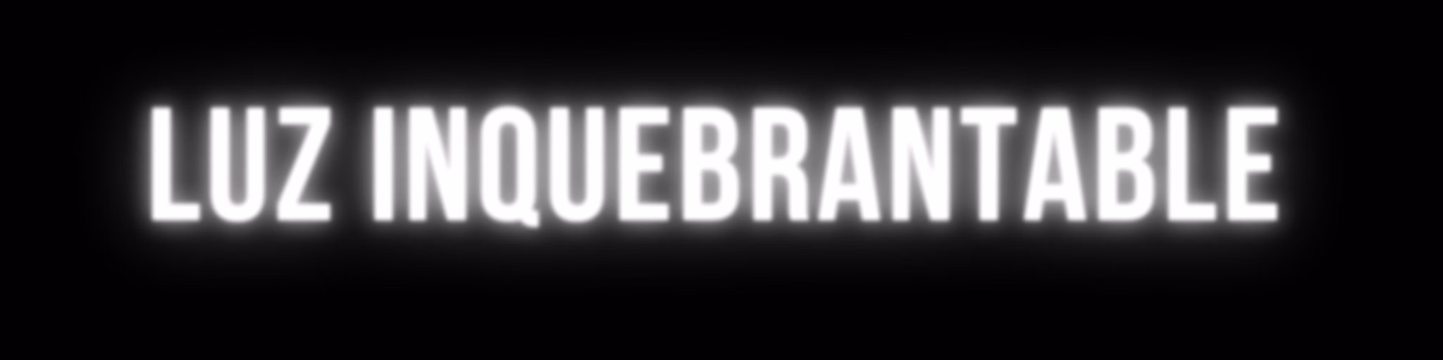 Luz Inquebrantable