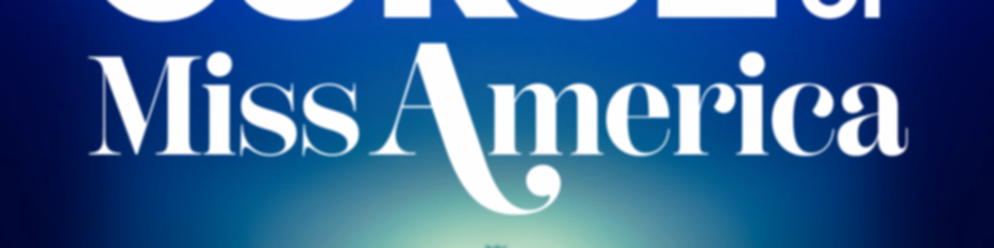 Curse of: Miss America